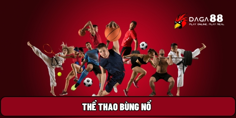 Thể thao bùng nổ