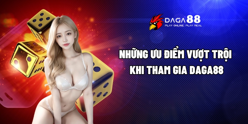 Giới Thiệu Daga88 – Nhà Cái Đá Gà Trực Tuyến Uy Tín Hàng Đầu 4 Những ưu điểm vượt trội khi tham gia Daga88