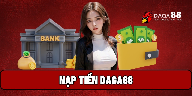 Nạp tiền Daga88